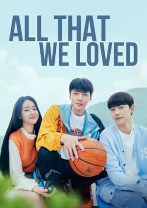 All That We Loved poster