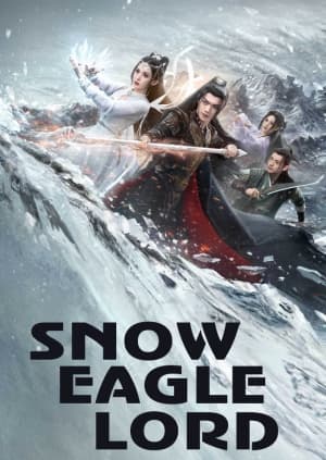 Snow Eagle Lord poster
