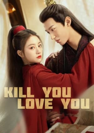 Kill You Love You poster